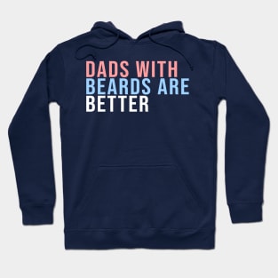 Dads With Beards Are Better Family Matching Hoodie